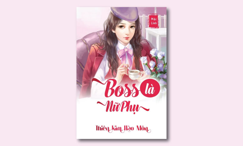 Boss là nữ phụ đã được xuất bản thành sách